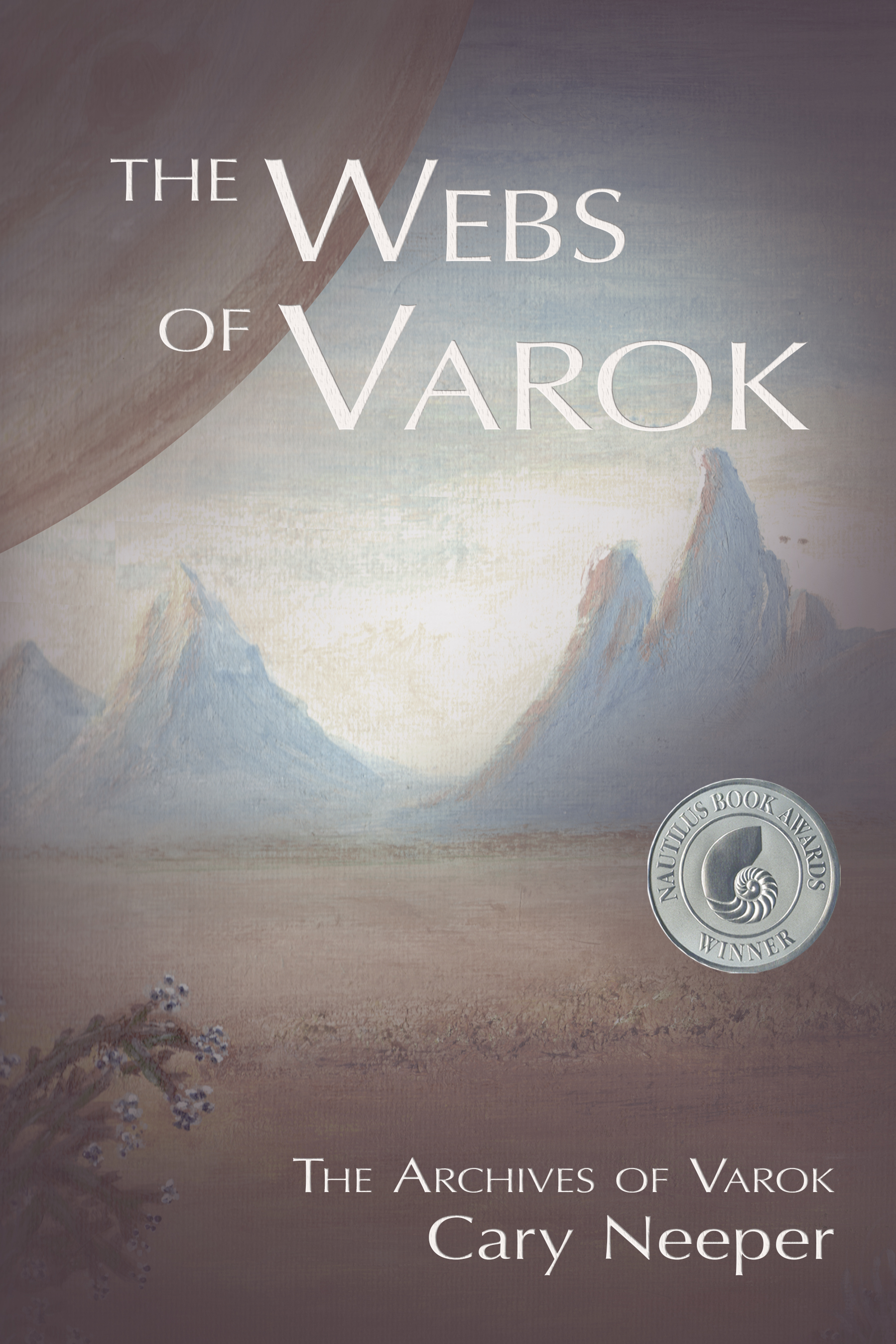 book cover image: the plains of Varok under Jupiter and Nautilus Awards silver medal. Cover painting by Cary Neeper.